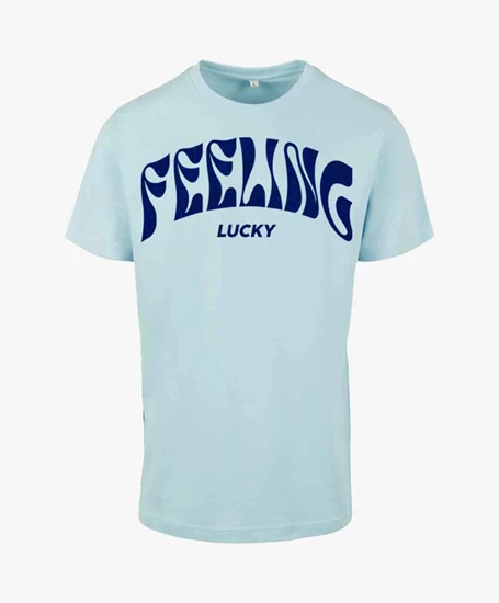 PiNNED By K T-shirt Feeling Lucky